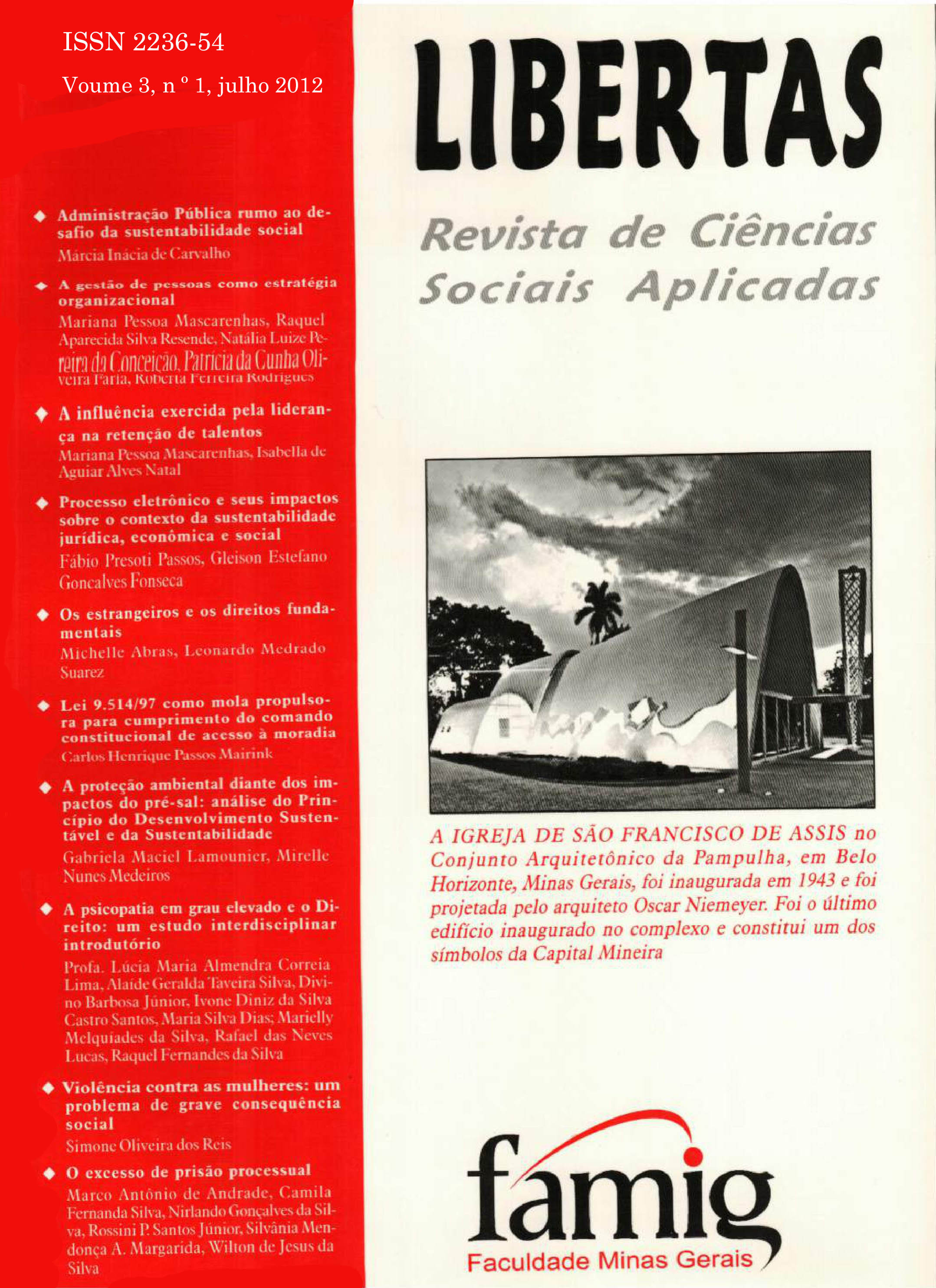 					View Vol. 3 No. 1 (2012): LIBERTAS: Revista de Ciências Sociais Aplicadas
				